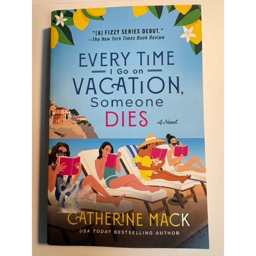 Every Time I Go on Vacation Someone Dies Catherine Mack Paperback Mystery Novel